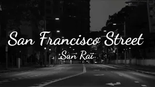 Sun Rai - San Francisco street (lyrics)