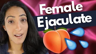 A Urologist explains the facts about female ejaculation