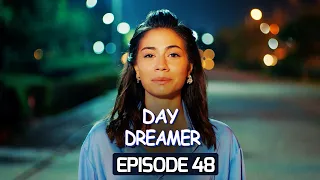 Day Dreamer | Early Bird in Hindi-Urdu Episode 48 | Erkenci Kus | Turkish Dramas