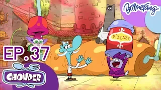 Chowder ชาวเดอร์ | Highlight EP.37