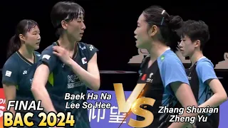 Baek Ha Na/Lee So Hee vs Zhang Shuxian/Zheng Yu || Final BAC 2024