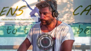 Christos Fourkis Set Mix [September 2017]