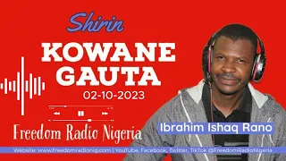 Kowane Gauta 02-10-2023 tare da Ibrahim Ishaq Danuwa Rano