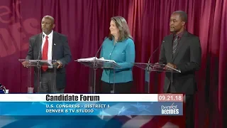 U.S. Congress - District 1: Denver Decides Candidate Forum (9/21/2018)