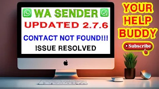 WA SENDER | UPDATED VERSION 2.7.6 | Contact not Found Error issue resolved | Free Wa sender offer 🫴