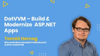 DotVVM – Build & Modernize  ASP.NET Apps - AMA with Tomáš Herceg