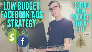 My Low Budget Facebook Ad Strategy - Testing New Products (Step By Step) | Shopify Dropshipping 2021