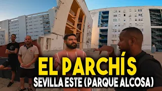 EL PARCHÍS junto a LOS BLANCOS | EL barrio mas CALENTÓN de Sevilla Este