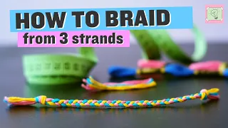 Braid from 3 strands – beginner friendly video tutorial
