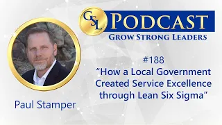 188: How a Local Government Created Service Excellence through Lean Six Sigma