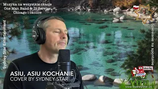 Asiu, Asiu Kochanie - cover by Sydney Star