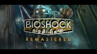 BioShock Remastered - Прохождение ( 8 глава )