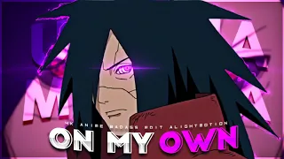 Madara 4K Edit 「On My Own」Badass Anime Edit Alightmotion 「Amv」