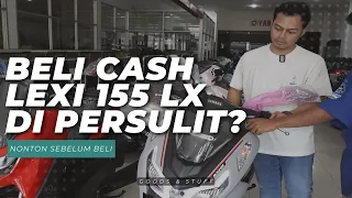 BELI LEXI 155 LX PEMBAYARAN CASH, DI PERSULIT? #yamaha #lexi155lx