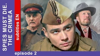 Spies Must Die. The Crimea - Episode 2. Military Detective Story. StarMedia. English Subtitles