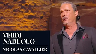 VERDI : Nabucco - "Sperate o figli" by Nicolas Cavallier - Live [HD]