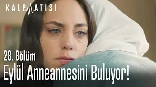 Eylül anneannesini buluyor!   Kalp Atışı 28. Bölüm