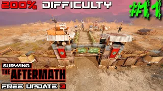 SURVIVING THE AFTERMATH // 200% DIFFICULTY // FREE UPDATE 3 // - #11