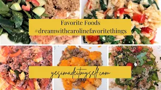 Sept 2022 | #dreamwithcarolinefavoritethings | favorite foods