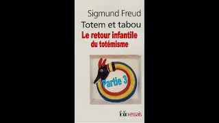 [Lecture Audio] Totem et tabou - S. Freud - Chapitre 4 - Partie 3