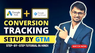 Step-by-Step Guide: ✅ How to Setup Google Ads Conversion Tracking Tag with GTM