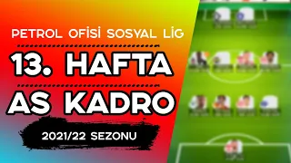 PO Sosyal Lig 13. Hafta AS Kadro Seçimi