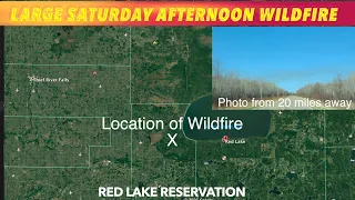 Large Saturday Afternoon Wildfire Near Red Lake, Minnesota