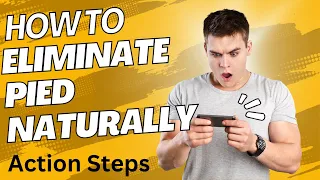 How To Eliminate PIED Naturally