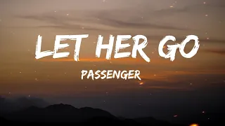 Passenger - Let Her Go (Lyrics)