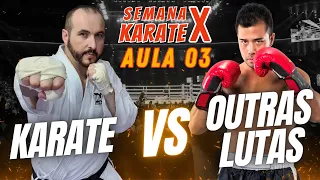 SEMANA KARATE X | Aula 03 - Como enfrentar lutadores de outras Artes Marciais