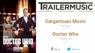 Doctor Who (Season 9) - Trailer #1 Music (Gargantuan Music - Human | Instrumental)