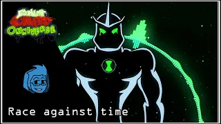 "Race Against time" [VS. BEN 10] || Friday Night: Corrupted Omniverse OST