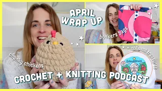 112• Slightly Bonkers Bags, Chubby Chickens & National Treasures 🌎 April Making Wrap Up!