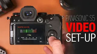 Setting Up Panasonic S5 For VIDEO - A Deep Dive