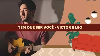 Victor e Léo - Tem Que Ser Você (Fernando Malt Cover)