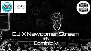 Dominic V - DJ X Newcomer Stream 2021@Tunnel Factory Kirchheim