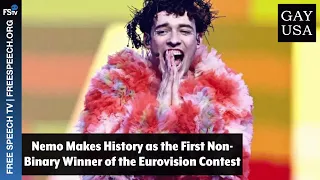 Gay USA 5/15/2024 | Nemo Makes History as the First Non-Binary Winner of the Eurovision Contest