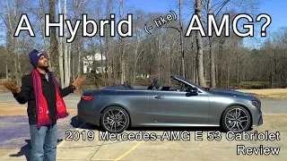 2019 Mercedes AMG E 53 Cabriolet Review - Is This a Hybrid AMG?