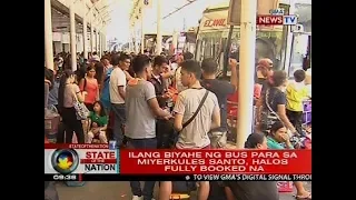 SONA: Ilang biyahe ng bus para sa Miyerkules Santo, halos fully booked na