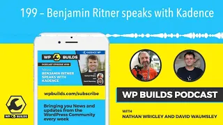 199 – Benjamin Ritner speaks with Kadence