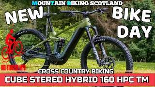 NEW BIKE DAY.  Cube Stereo Hybrid 160 HPC TM. Single Track mtb. Mountain Biking. Scotland MTB. #mtb