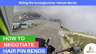 Riding Hairpin Bends on the Grossglockner