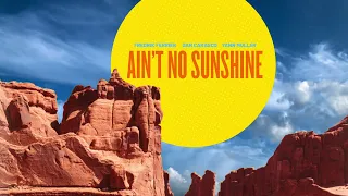 Fredrik Ferrier, Dan Carasco & Yann Muller - Ain't No Sunshine