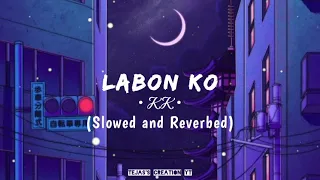 Labon Ko | KK | Slowed Reverb |  Bhool Bhulaiyaa | Lofi Mix