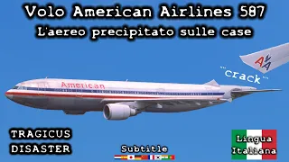 Il disastro dell' AMERICAN AIRLINES 587 - precipitato sulle case (n.9) #americanairlines #aviazione