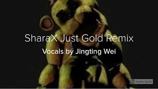 FNAF | Just Gold by SharaX vocal cover