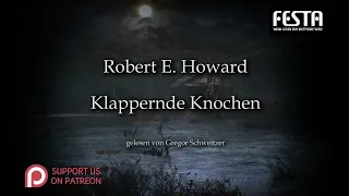 Robert E. Howard: Klappernde Knochen [Hörbuch, deutsch]