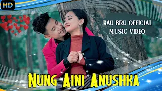 Nung Aini  Anushka ll Official Kau Bru Music Video Song ll 2022 , Sanraj & Henna.