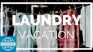Doing Laundry on Vacation (No Laundromat) | SmarterTravel