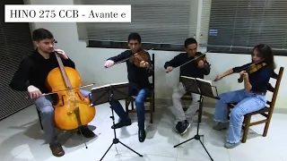 275 HINO CCB (Quarteto de Cordas) 🎻 Avante eu vou